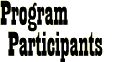 [Program Participants]