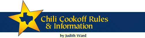 [Chili Cookoff Rules & Information by Judith Ward]